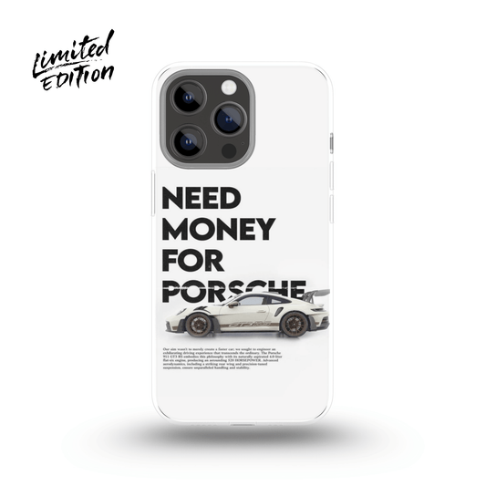 Need Money 4 PORSCHE Phone Case V2 - Limited Edition